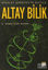 Nikolay Şodoyev’in Diliyle Altay Bilik